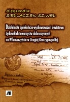 Działalność opiekuńczo-wychowawcza i oświatowa żydowskich towarzystw dobroczynnych na Wileńszczyźnie w Drugiej Rzeczypospolitej