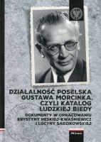 Działalność poselska Gustawa Morcinka, czyli katalog ludzkiej biedy