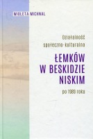 Działalność społeczno-kulturalna Łemków w Beskidzie Niskim po 1989 roku