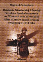 Działania Niemieckiej 2 Dywizji Strzelców Spadochronowych we Włoszech oraz na wyspach Elbie i Leros w czasie II wojny światowej w 1943 roku