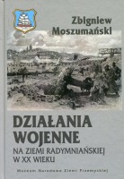 Działania wojenne na ziemi radymniańskiej w XX wieku