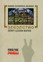 Dziedzictwo. Jerzy Leszek Batko