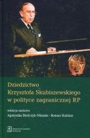 Dziedzictwo Krzysztofa Skubiszewskiego w polityce zagranicznej RP