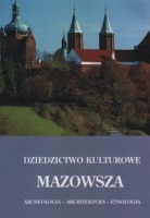 Dziedzictwo kulturowe Mazowsza, t. 1