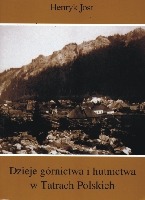 Dzieje górnictwa i hutnictwa w Tatrach Polskich
