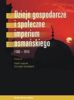 Dzieje gospodarcze i społeczne imperium osmańskiego 1300-1914