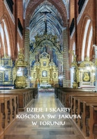 Dzieje i skarby kościoła św. Jakuba w Toruniu