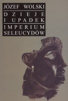 Dzieje i upadek imperium Seleucydów