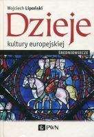 Dzieje kultury europejskiej Średniowiecze