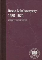 Dzieje Lubelszczyzny 1956-1970