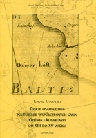 Dzieje osadnictwa na terenie współczesnych gmin Gdynia i Kosakowo od XIII do XV wieku