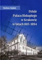 Dzieje Pałacu Biskupiego w Krakowie w latach 1815 - 1894