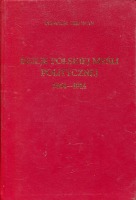 Dzieje polskiej myśli politycznej 1864-1914