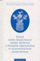 Dzieje rodu Krasuskich herbu Nowina z Piasków-Druszkowa w województwie krakowskim