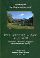 Dzieje rodzin fundatorów Świętej Góry