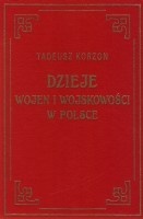 Dzieje wojen i wojskowości w Polsce tom 2.