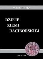 Dzieje ziemi raciborskiej 