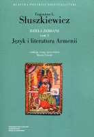 Dzieła zebrane Tom 3 Język i literatura Armenii
