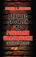 Dziewięć spojrzeń na Powstanie Warszawskie