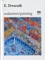 E. Dwurnik malarstwo/painting