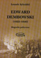 Edward Dembowski (1822-1846). Biografia polityczna