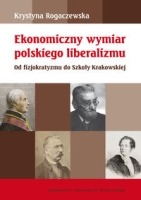 Ekonomiczny wymiar polskiego liberalizmu