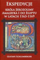 Ekspedycje Króla Jerozolimy Amalryka I do Egiptu w latach 1163-1169