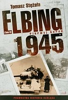 Elbing 1945 Tom 2 Pierwyj Gorod