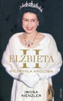 Elżbieta II Niezwykła królowa