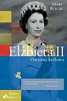 Elżbieta II Ostatnia królowa