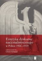 Estetyka dyskursu nacjonalistycznego w Polsce 1926-1939