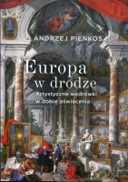Europa w drodze. Artystyczne wędrówki w dobie oświecenia