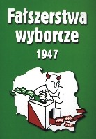 Fałszerstwa wyborcze 1947. Tom II