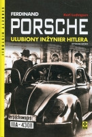 Ferdinand Porsche. Ulubiony inżynier Hitlera