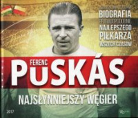 Ferenc Puskas Najsłynniejszy Węgier