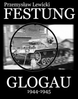 Festung Glogau 1944-1945