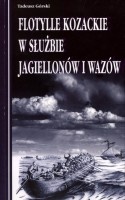 Flotylle kozackie w służbie Jagiellonów i Wazów