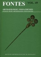 Fontes Archaeologici Posnanienses vol. 49