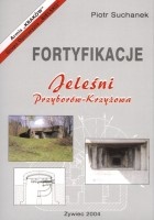 Fortyfikacje Jeleśni. Przyborów - Krzyżowa