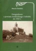 Fotografowie z powiatu świdnickiego i Sobótki do 1945 r.