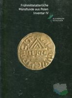 Frühmittelalterliche Münzfunde aus Polen Inventar IV