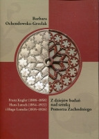 Franz Kugler (1808-1858), Hans Lutsch (1854-1922) i Hugo Lemcke (1835-1926). Z dziejów badań nad sztuką Pomorza Zachodniego