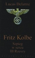 Fritz Kolbe. Szpieg w sercu III Rzeszy