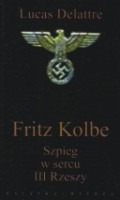 Fritz Kolbe. Szpieg w sercu III Rzeszy