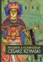 Fryderyk II Hohenstauf. Cesarz rzymski