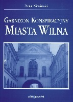 Garnizon konspiracyjny miasta Wilna