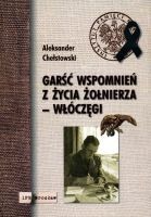 Garść wspomnień z życia żołnierza – włóczęgi