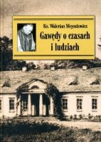 Gawędy o czasach i ludziach