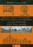 Gazownie tom 1 Zarys dziejów