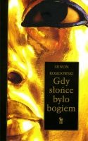 Gdy słońce było bogiem